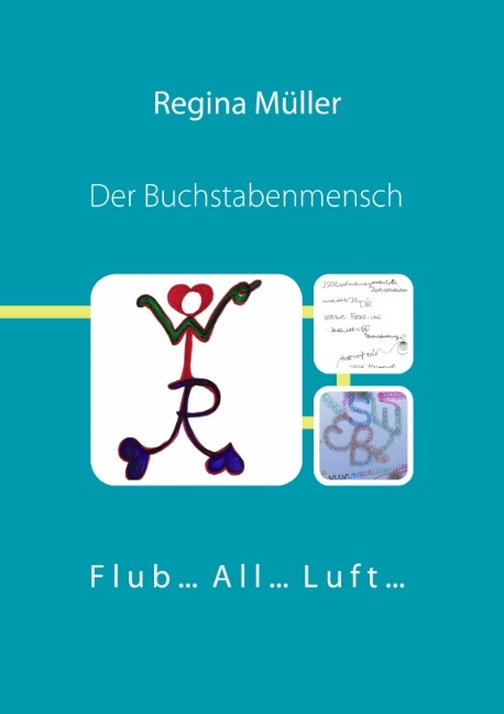 Der Buchstabenmensch - Regina Müller