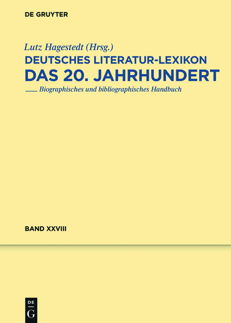 Deutsches Literatur-Lexikon. Das 20. Jahrhundert / Kipper - Klieneberger-Nobel - 