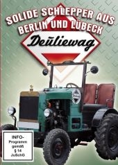 Deuliewag - Solide Schlepper aus Berlin und Lübeck, 1 DVD