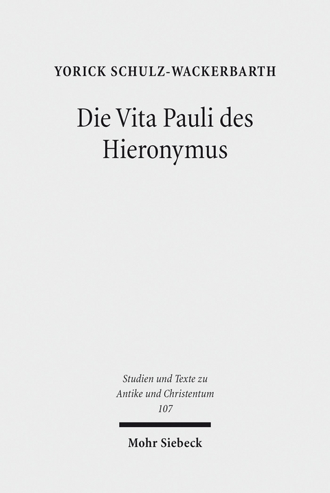 Die Vita Pauli des Hieronymus -  Yorick Schulz-Wackerbarth