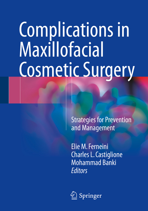 Complications in Maxillofacial Cosmetic Surgery - 