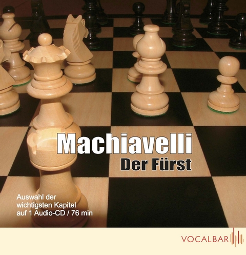 Machiavelli: Der Fürst - Niccolo Machiavelli