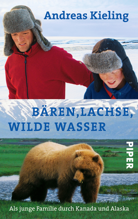 Bären, Lachse, wilde Wasser - Andreas Kieling