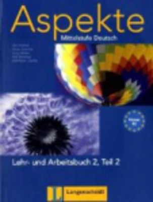 Aspekte 2 (B2) in Teilbänden - Lehr- und Arbeitsbuch Teil 2 mit 2 Audio-CDs