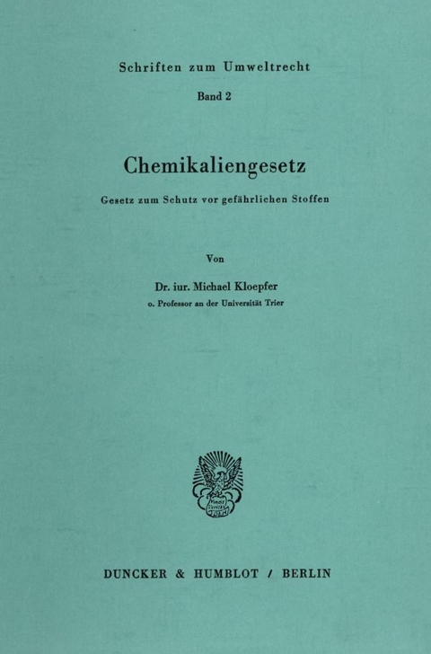 Chemikaliengesetz. - Michael Kloepfer