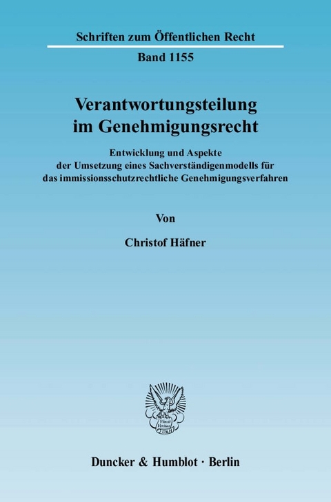 Verantwortungsteilung im Genehmigungsrecht. - Christof Häfner