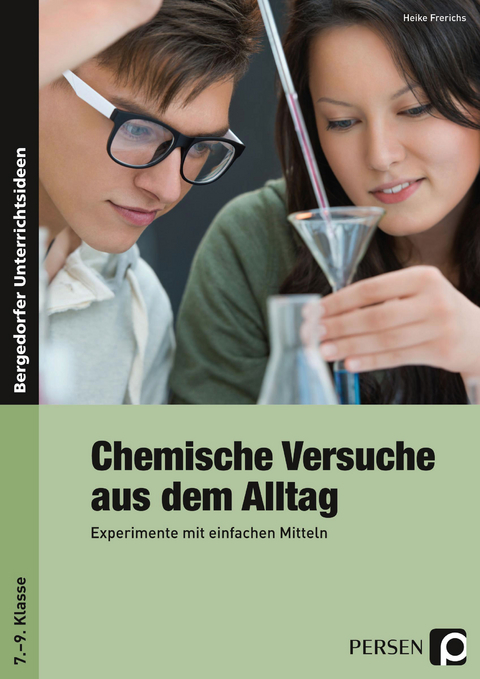 Chemische Versuche aus dem Alltag - Heike Frerichs