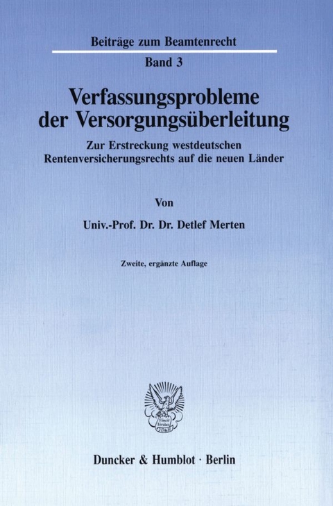 Verfassungsprobleme der Versorgungsüberleitung. - Detlef Merten