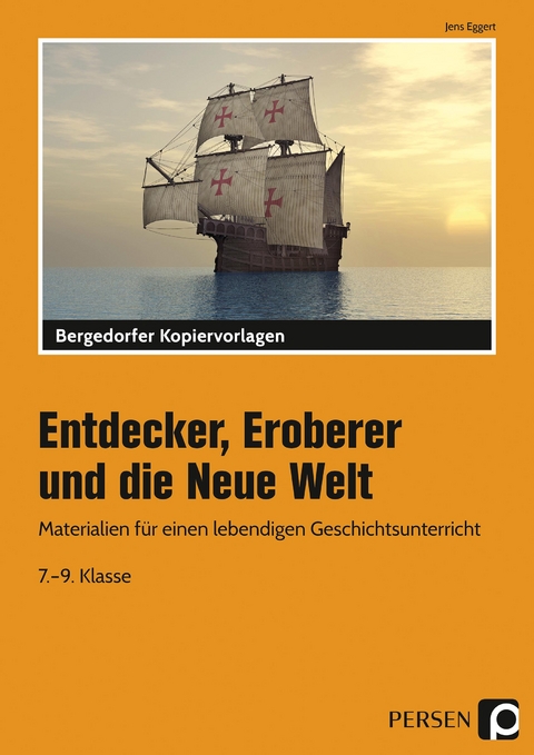 Entdecker, Eroberer und die Neue Welt - Jens Eggert