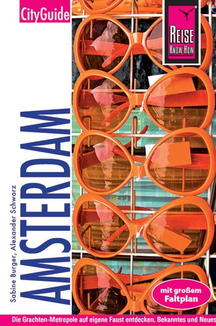 Reise Know-How CityGuide Amsterdam - Sabine Burger, Alexander Schwarz