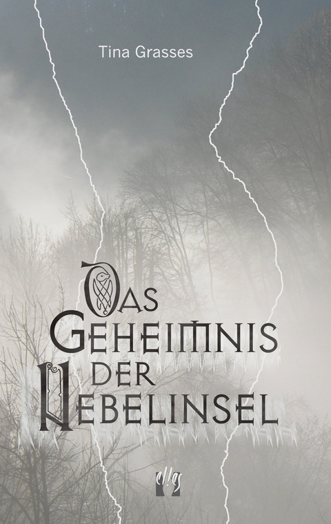 Das Geheimnis der Nebelinsel - Tina Grasses