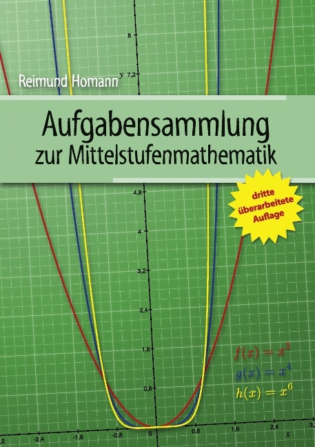 Aufgabensammlung zur Mittelstufenmathematik - Reimund Homann