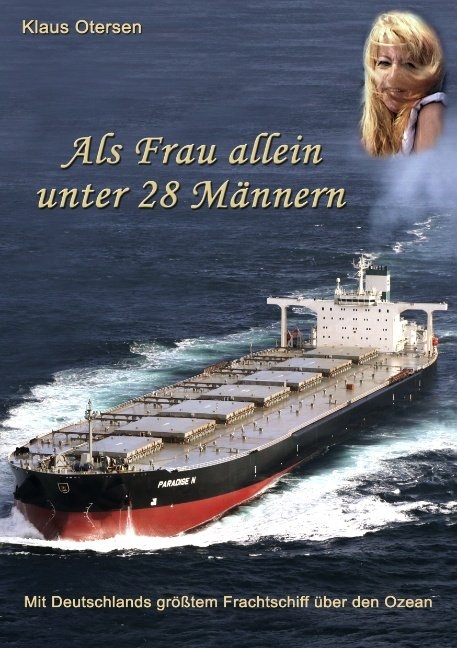 Als Frau allein unter 28 Männern - Klaus Otersen