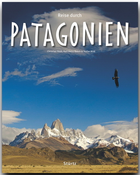 Reise durch Patagonien - Stefan Nink