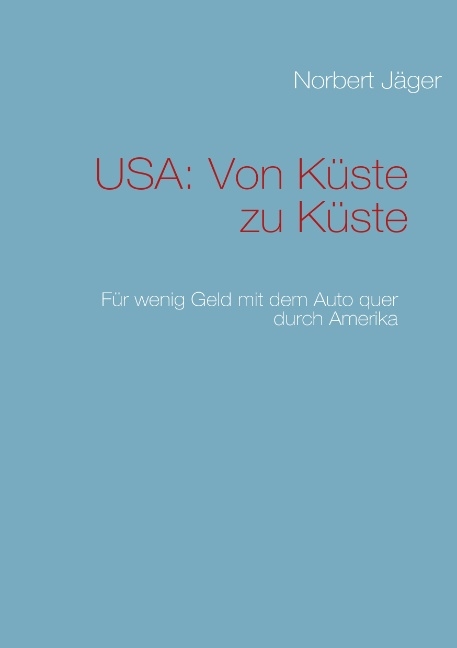 USA: Von Küste zu Küste