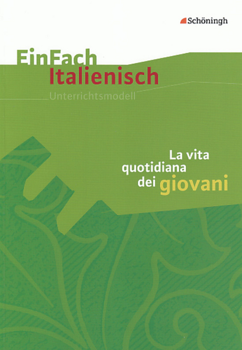 EinFach Italienisch - Katrin Ebel, Iris Fusco, Iris Lüttgens, Anne-Kathrin Pietsch, Jan Przybyla, Toni Sisto