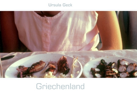 Griechenland - Ursula Geck