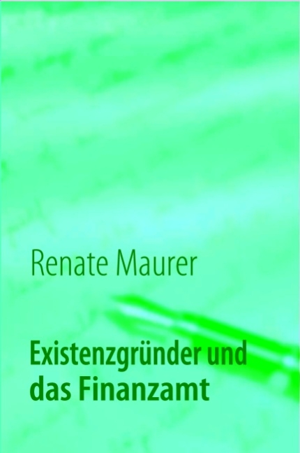 Existenzgründer und das Finanzamt