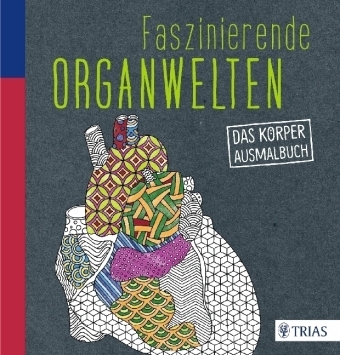 Faszinierende Organwelten