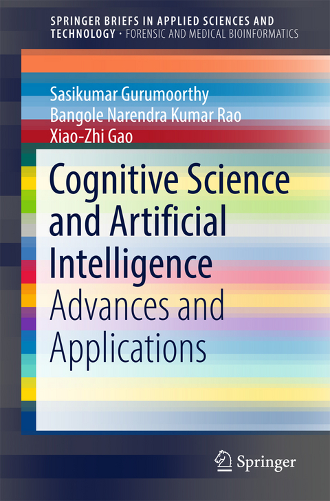 Cognitive Science and Artificial Intelligence -  Xiao-Zhi Gao,  Sasikumar Gurumoorthy,  Bangole Narendra Kumar Rao