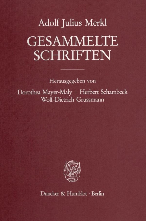 Gesammelte Schriften. - Adolf Julius Merkl