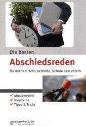 Die besten Abschiedsreden für Betrieb, Amt/Behörde, Schule und Verein - Alexandra Sievers