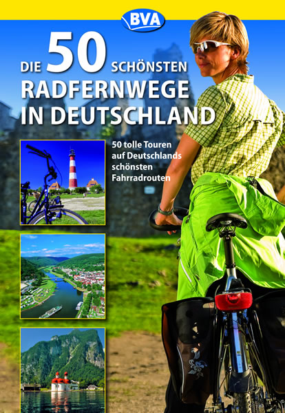 Die 50 schönsten Radfernwege in Deutschland - Oliver Kockskämper