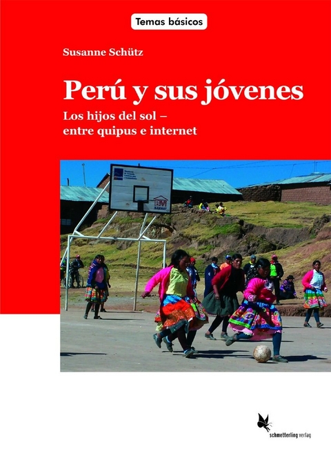 Perú y sus jóvenes - Susanne Schütz