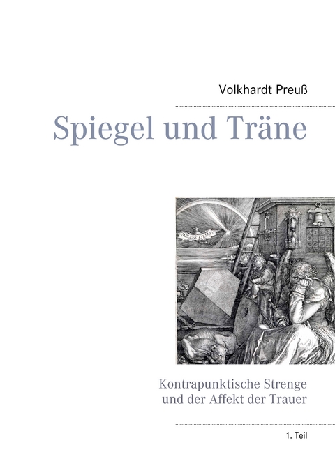 Spiegel und Träne - Volkhardt Preuß