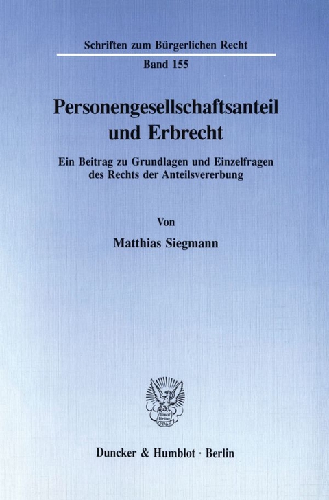 Personengesellschaftsanteil und Erbrecht. - Matthias Siegmann