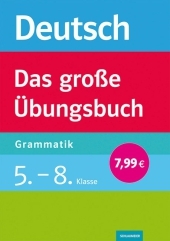 Deutsch - Das große Übungsbuch Grammatik