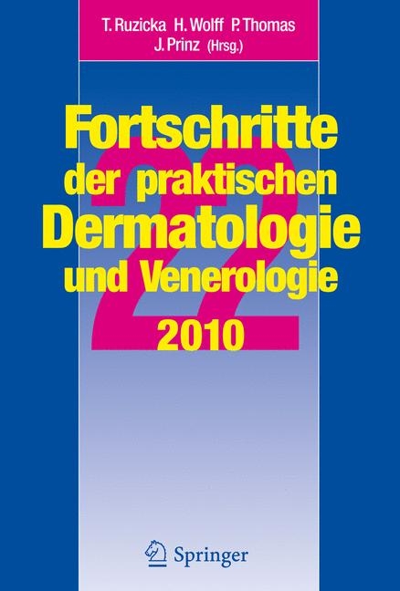 Vorträge und DIA-KLINIK® der 22. Fortbildungswoche 2010. Fortbildungswoche für Praktische Dermatologie und Venerologie e.V. c/o Klinik und Poliklinik für Dermatalogie und Allergologie LMU München - 