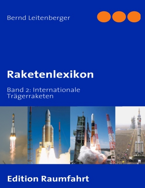 Raketenlexikon - Bernd Leitenberger