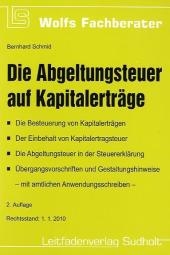 Die Abgeltungsteuer auf Kapitalerträge - Bernhard Schmid