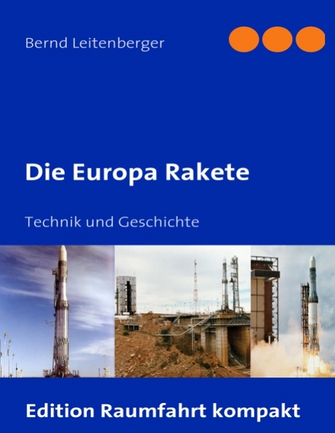 Die Europa Rakete - Bernd Leitenberger