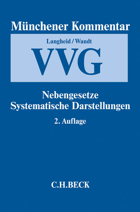 Münchener Kommentar zum Versicherungsvertragsgesetz Band 3: Nebengesetze, systematische Darstellungen - 