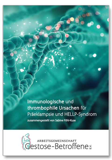 Immunologische und thrombophile Ursachen - Sabine Föhl-Kuse