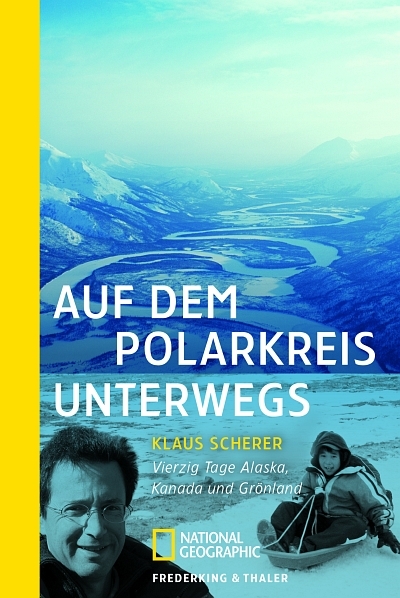 Auf dem Polarkreis unterwegs - Klaus Scherer