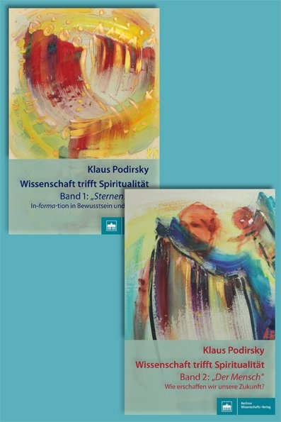 Wissenschaft trifft Spiritualität / Band 1 & 2 im Paket - Klaus Podirsky