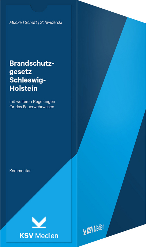 Brandschutzgesetz Schleswig-Holstein - Karl H Mücke, Peter Schütt, Bernd Schwiderski