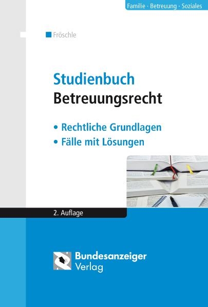 Studienbuch Betreuungsrecht - Tobias Fröschle