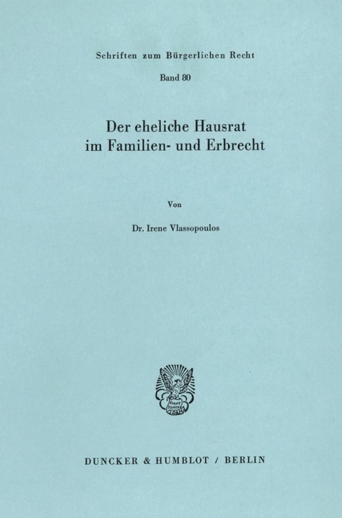 Der eheliche Hausrat im Familien- und Erbrecht. - Irene Vlassopoulos