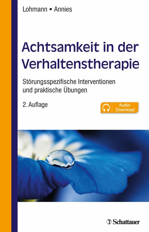 Achtsamkeit in der Verhaltenstherapie -  Bettina Lohmann,  Susanne Annies