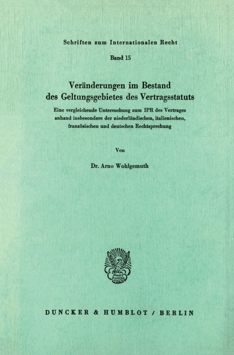 Veränderungen im Bestand des Geltungsgebietes des Vertragsstatuts. - Arno Wohlgemuth