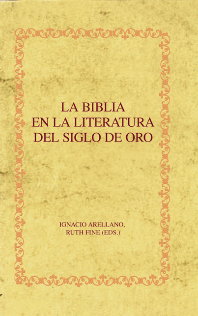 La Biblia en la Literatura del Siglo de Oro - 