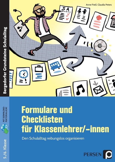 Formulare und Checklisten für Klassenlehrer - Anne Frieß, Claudia Peters