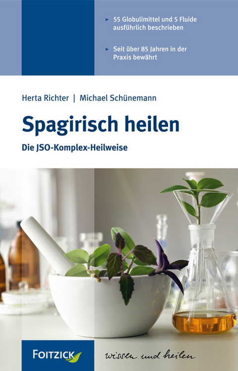 Spagirisch heilen - Herta Richter, Michael Schünemann