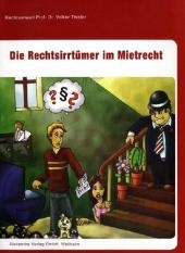 Die Rechtsirrtümer im Mietrecht