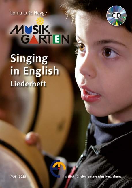 Singing in English - Liederheft mit CD - Lorna Lutz Heyge