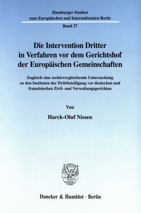 Die Intervention Dritter in Verfahren vor dem Gerichtshof der Europäischen Gemeinschaften. - Harck-Oluf Nissen